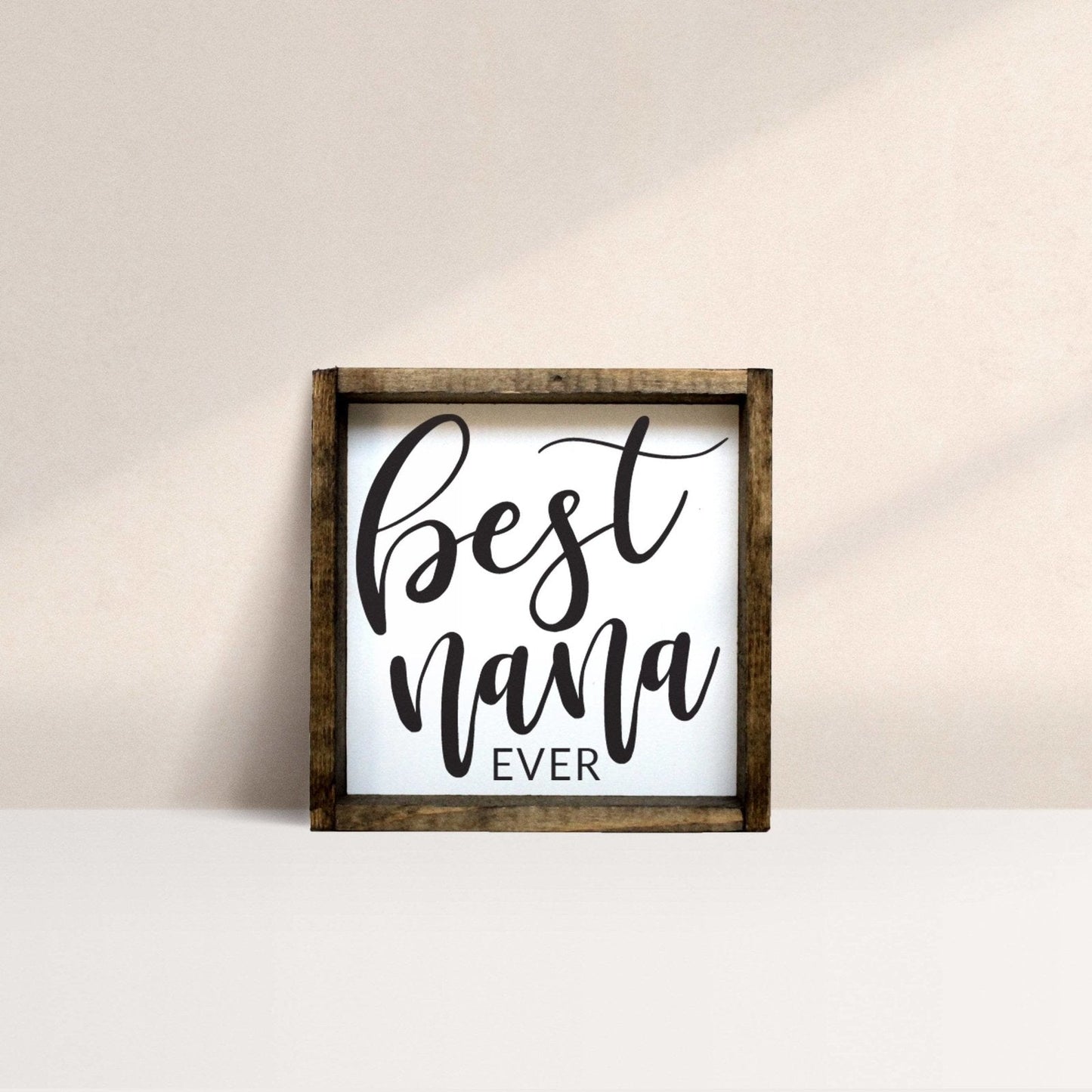 Best Nana Ever Mini Wood Sign