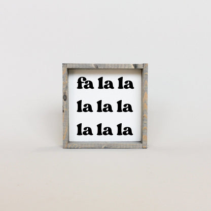 Fa la la la la Wood Sign