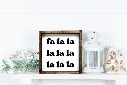 Fa la la la la Wood Sign