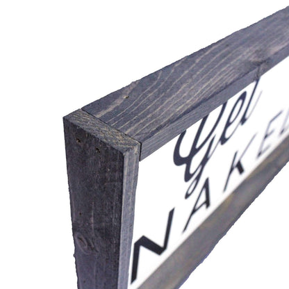 Get Naked Wood Sign - AURABAGS SHOP