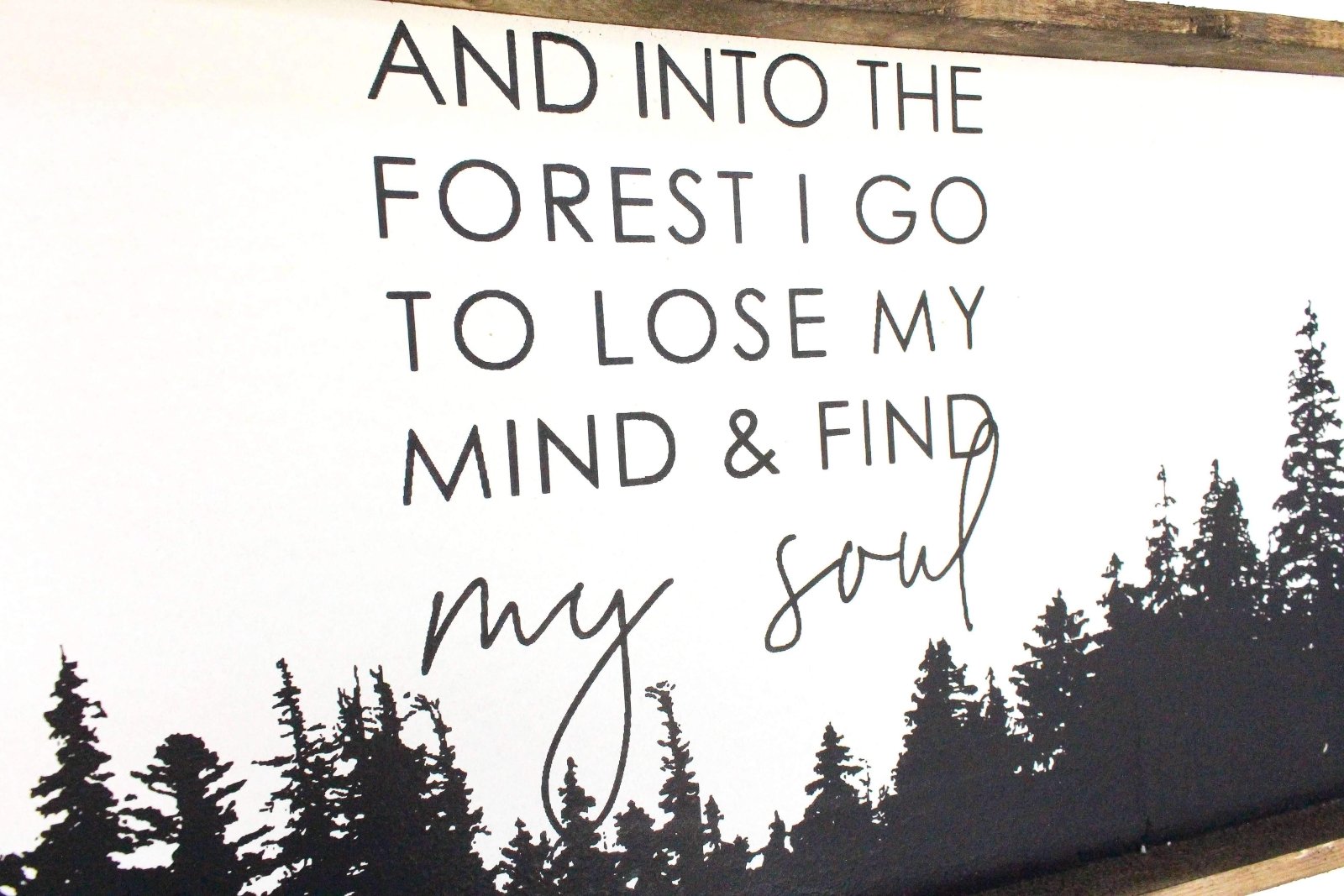 Into The Forest I Go Wood Sign - AURABAGS SHOP