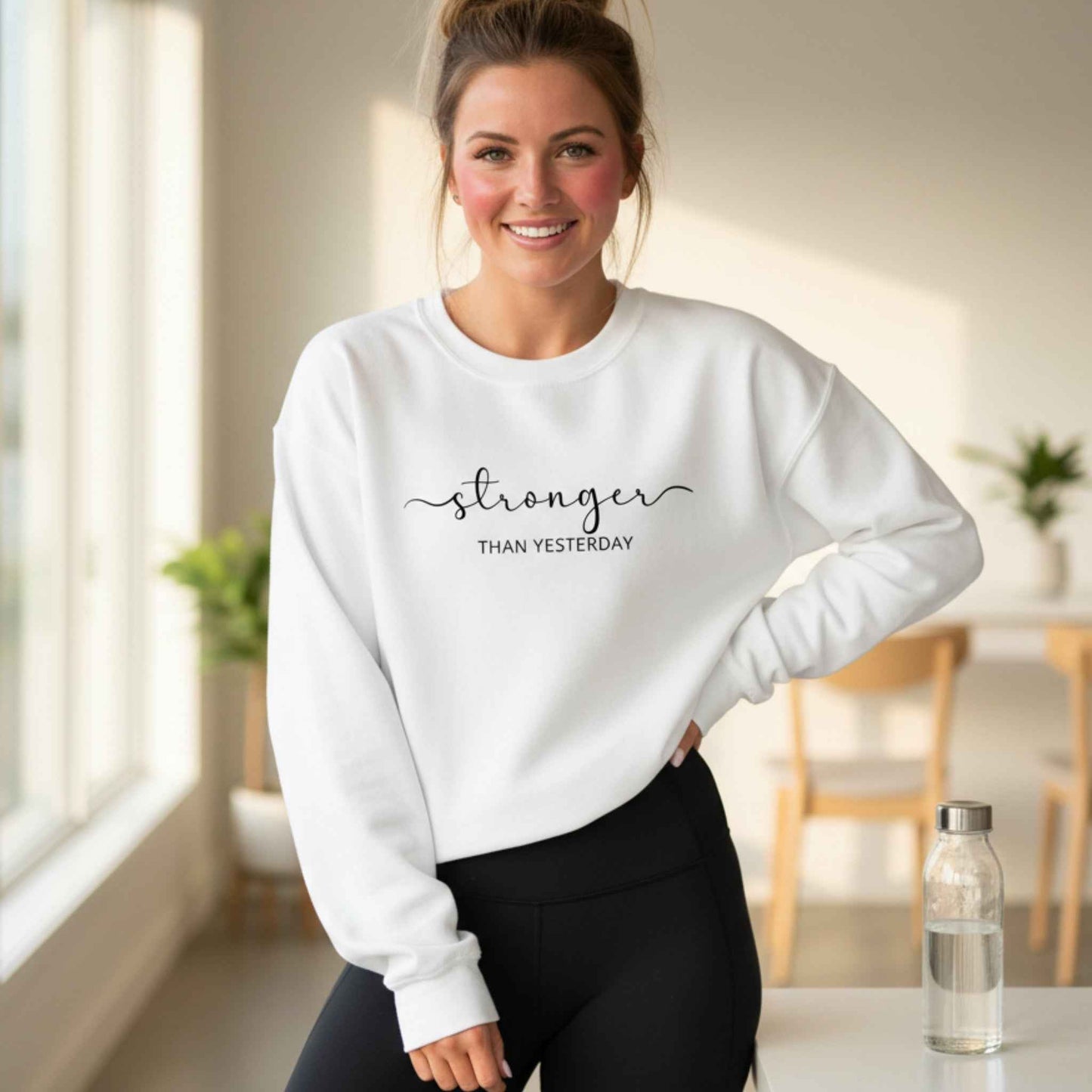Stronger Than Yesterday Sweatshirt