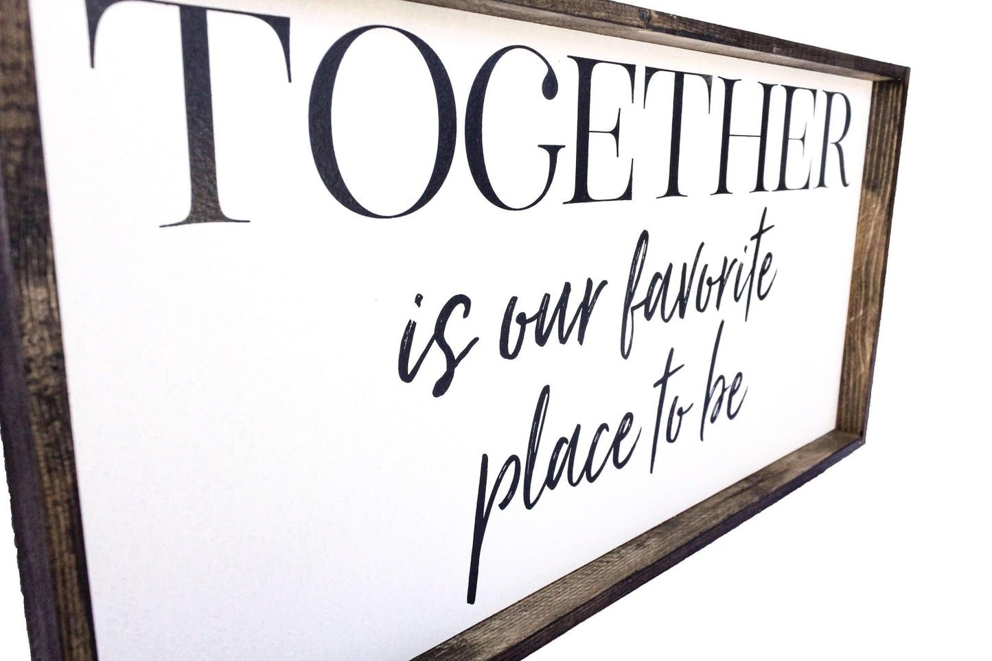 Together Is Our Favorite Place To Be Wood Sign - AURABAGS SHOP